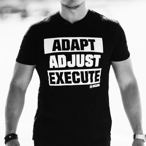 Adapt Adjust Execute T-Shirt