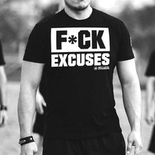 Load image into Gallery viewer, F*ck Excuses T-Shirt
