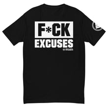 Load image into Gallery viewer, F*ck Excuses T-Shirt
